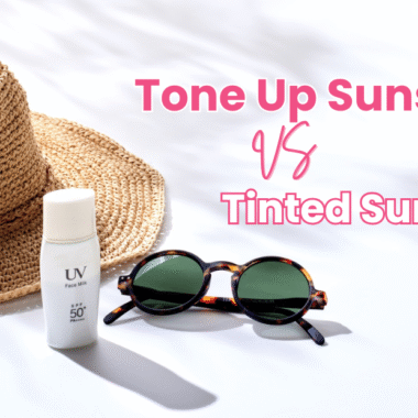Bedanya Tone Up Sunscreen dan Tinted Sunscreen: Mana yang Cocok untuk Kulitmu?